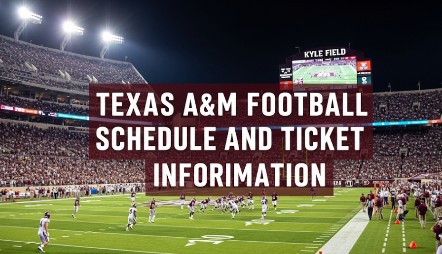 Texas A&M University Football Schedule